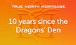10 years since the Dragons' Den
