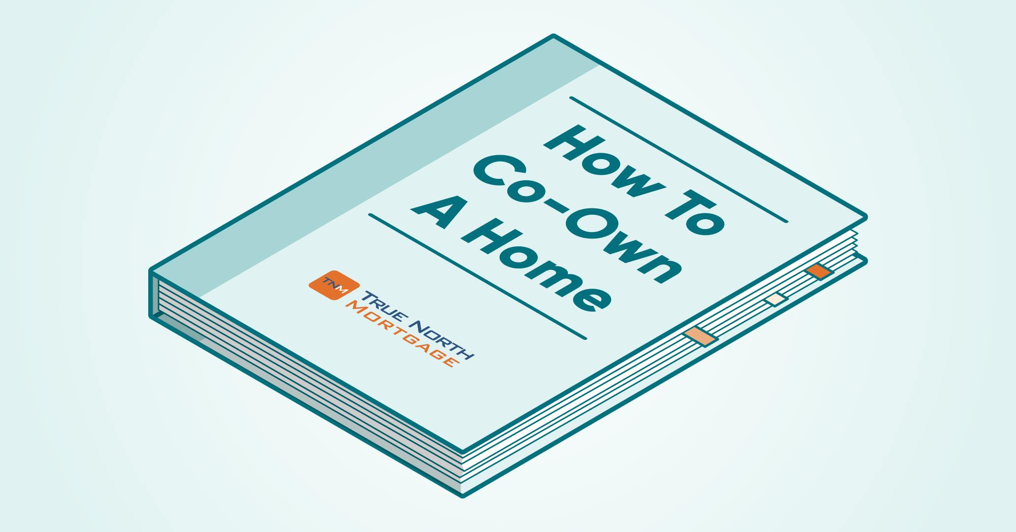 Your Guide to Co-Ownership of a Home