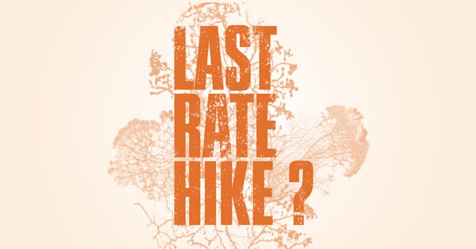 Last. Rate. Hike.