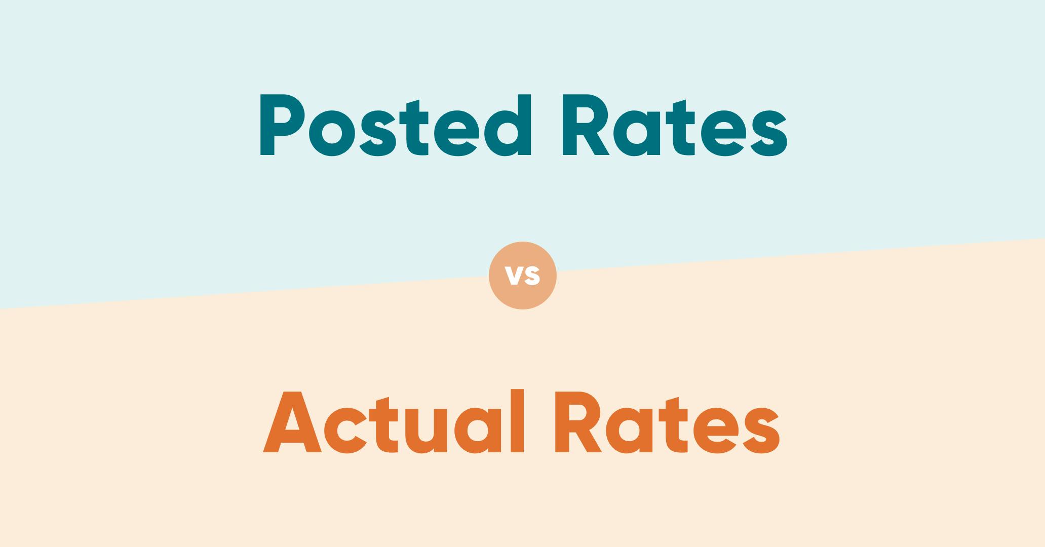 Posted Rates vs Actual Rates