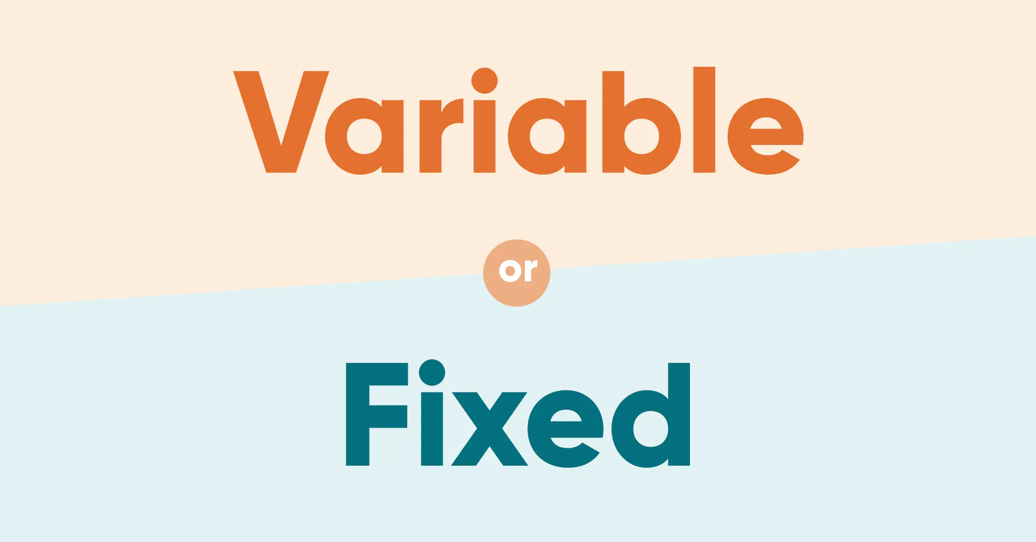 Variable vs Fixed Mortgage Rates