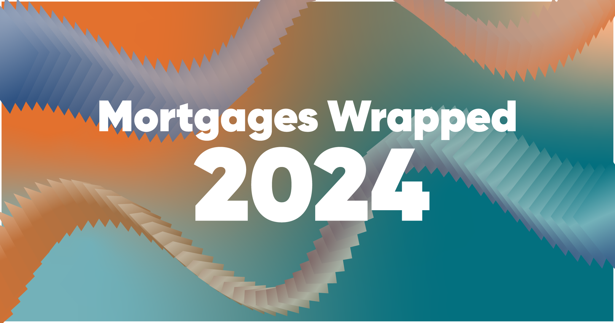 2024 Mortgage Year is Wrapped!